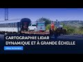 Cartographie lidar dynamique et  grande chelle  groupe geosat