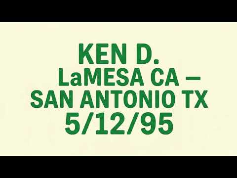 Ken D, LaMesa CA - San Antonio TX, 5/12/95
