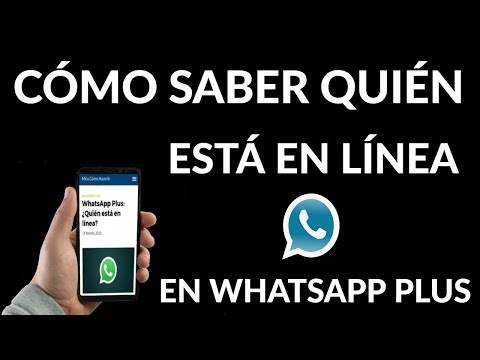 Cómo Saber Quien está en Línea en WhatsApp Plus