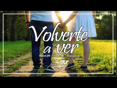 Volverte a ver - Dark Sk (Ft - TheCatBox + Ronal JM) - (Audio) - (Estilo&Sencillez)