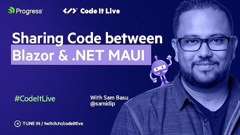 .NET Dev Show: Sharing Code between Blazor and .NET MAUI