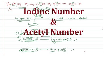 16. Iodine Number & Acetyl Number: Identification if Fats & Oils (Part-4/4)
