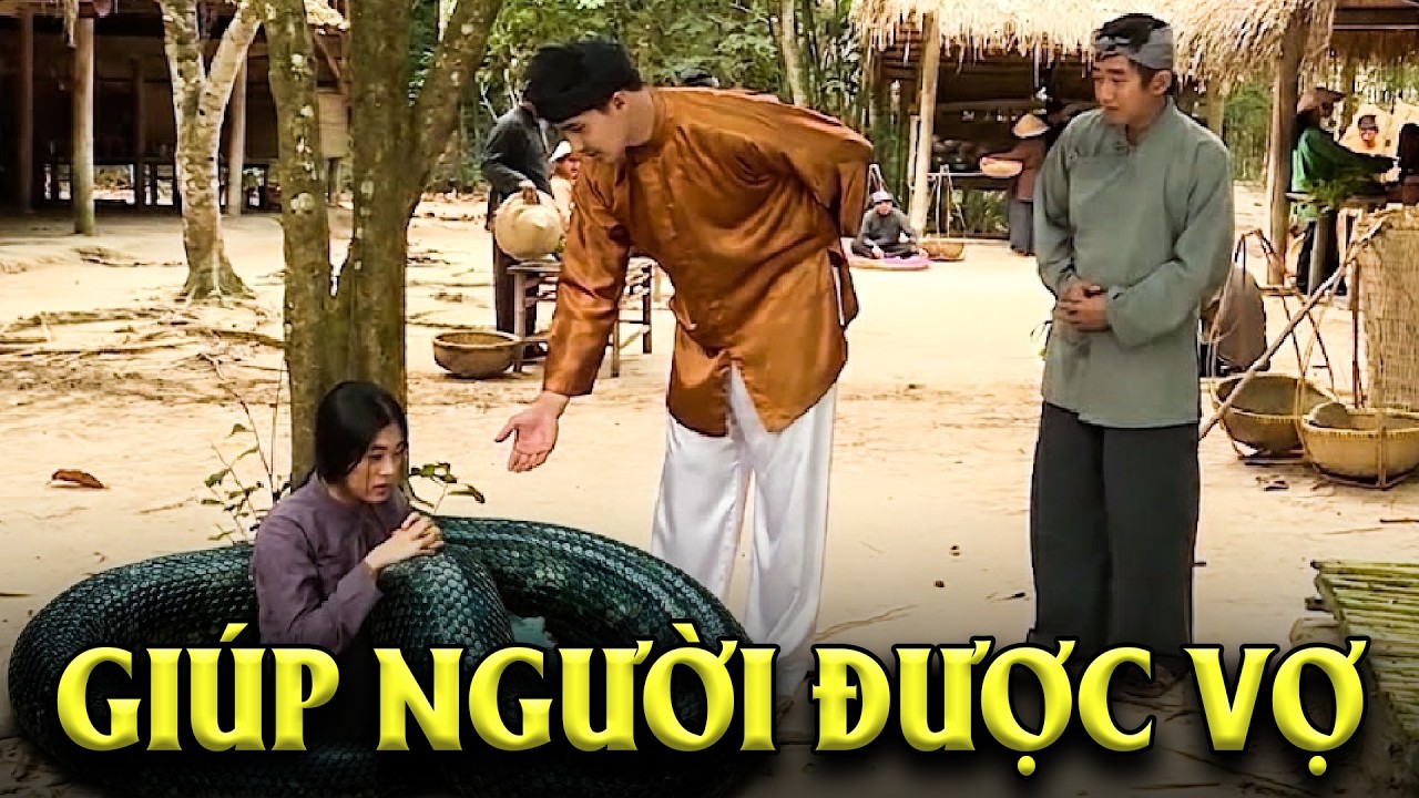 GIÚP NGƯỜI ĐƯỢC VỢ | PHIM CỔ TÍCH VIỆT NAM HAY NHẤT | CỔ TÍCH VIỆT NAM | GHIỀN CỔ TÍCH
