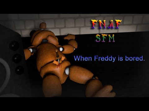 SFM: FNAF | When Freddy is bored.