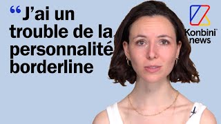 Trouble de la personnalité borderline : Abigaïl nous raconte son quotidien