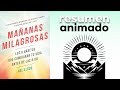 Mañanas milagrosas de Hal Elrod | Resumen animado