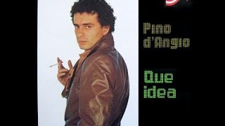 Pino D'Angio – Que idea (en español) chords