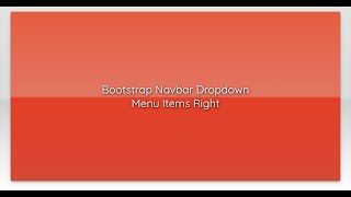 Bootstrap Navbar Dropdown Menu Items Right