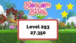 Blossom Blast Saga Level 293 - No Boosters
