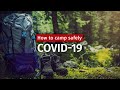 How to camp safely during the COVID-19 pandemic