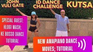 NEW AMAPIANO DANCE MOVES TUTORIAL WITH A SPECIAL GUEST HLOGI MASH| Amapiano dance challenges