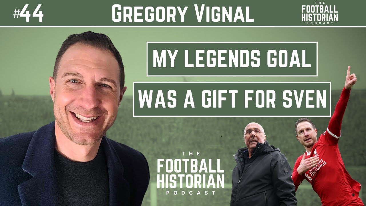 Gregory Vignal | The Football Historian Podcast | #44