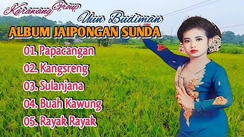 Album Jaipongan Lawas PAPACANGAN, BUAH KAWUNG - Uun Budiman & Karawang Group | Jaipongan Sunda