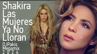 Shakira - Las Mujeres Ya No Lloran - Djpakis Album Megamix 2024