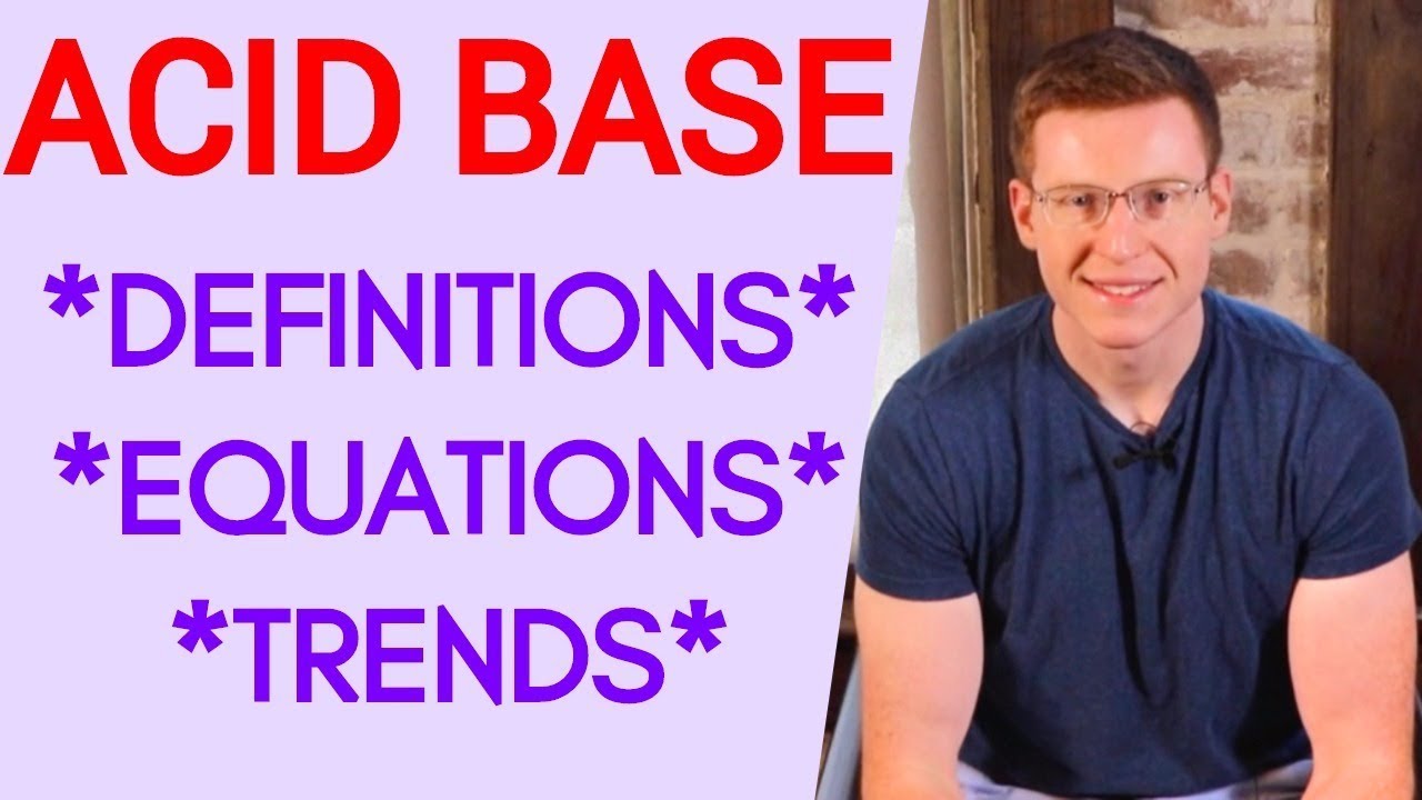 Acid Base Definitions Trends And Equations YouTube Acid Base Definitions Trends And Equations YouTube