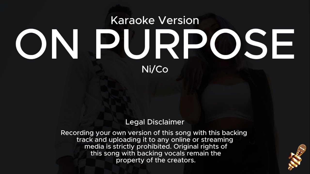 Ni/Co - On Purpose (Karaoke Version)
