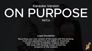Ni/Co - On Purpose (Karaoke Version)