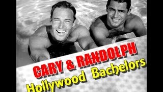 Cary Grant & Randolph Scott - "Hollywood Bachelors"
