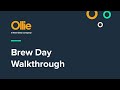 Brew Day Made Simple With Ollie