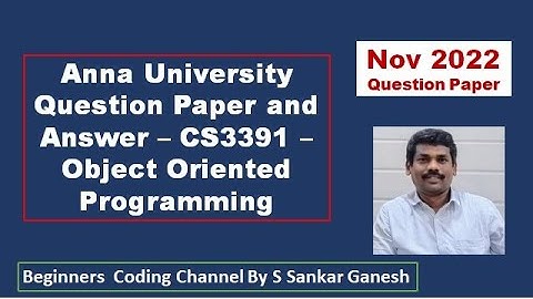 CS3391-Object Oriented Programming | Anna University | Question Paper and Answers | Nov 2022 | Tamil