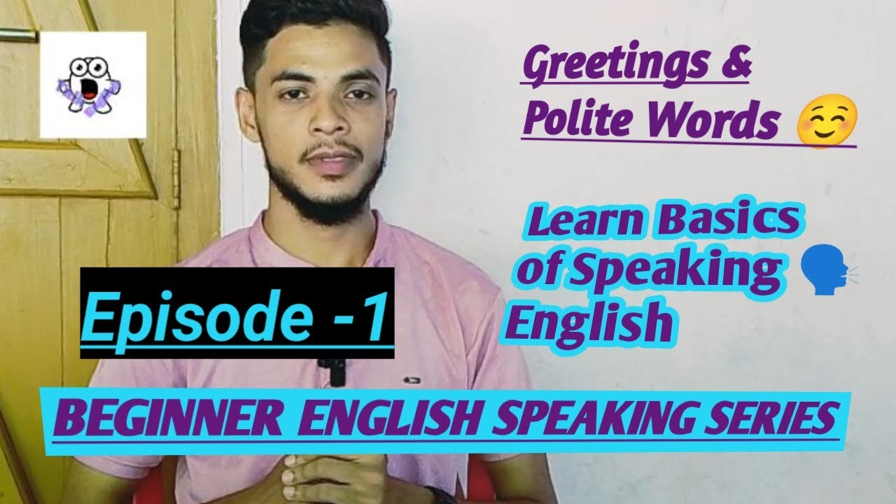 Talkenglish Beginner English speaking series | Episode -1| Greetings & Polite Words ...
