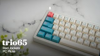 Trio65 with Red Jackets Typing Sound Test (PC Plate)