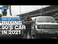 Used Car Spotting: Buying 90s Cars in 2021