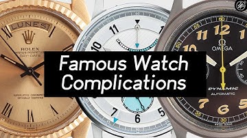 Famous Watch Complications EXPLAINED - What Is A Day Date? Chronograph? Power Reserve?