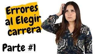 ¿Qué carrera estudiar? Errores al elegir carrera universitaria Parte #1 - Orientación vocacional