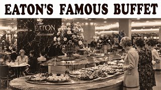 The Forgotten Foods of Famous Department Store Restaurants (Eaton’s & The Bay)
