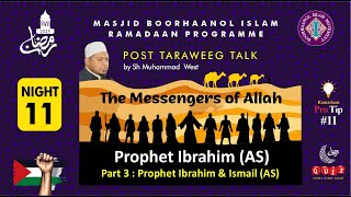Night 11  Prophet Ibrahim as Part 3