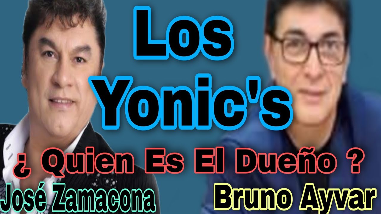 Los Yonic's ¿ Quien Es El Dueño Del Nombre ? YouTube