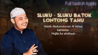 LONTONG TAHU VERSI SHOLAWAT CENGKOK INDIA HABIB AMANG AL ATHOS FEAT ASH SHOFWAH