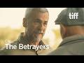 THE BETRAYERS Clip | TIFF 2026