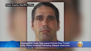 Missing East Texas Teen Lexus Nichole Gray Found Safe, Father Arrested Following Alleged Abduction