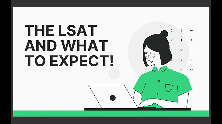 THE LSAT: EVERYTHING YOU NEED TO KNOW