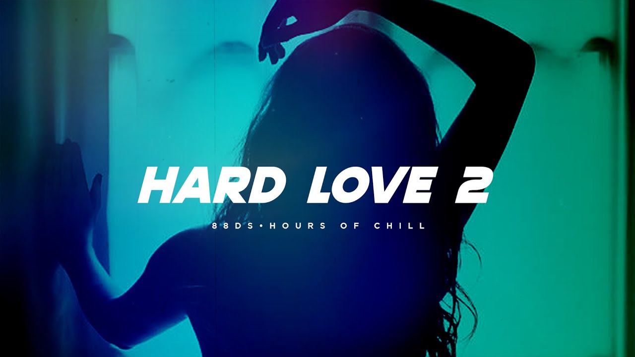 Hard Love 2 | Seductive Intense Dirty Beat | Midnight & Bedroom Therapy ...
