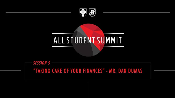 All Student Summit:  Taking Care of Your Finances ...