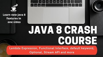 Java 8 Crash Course For Beginners