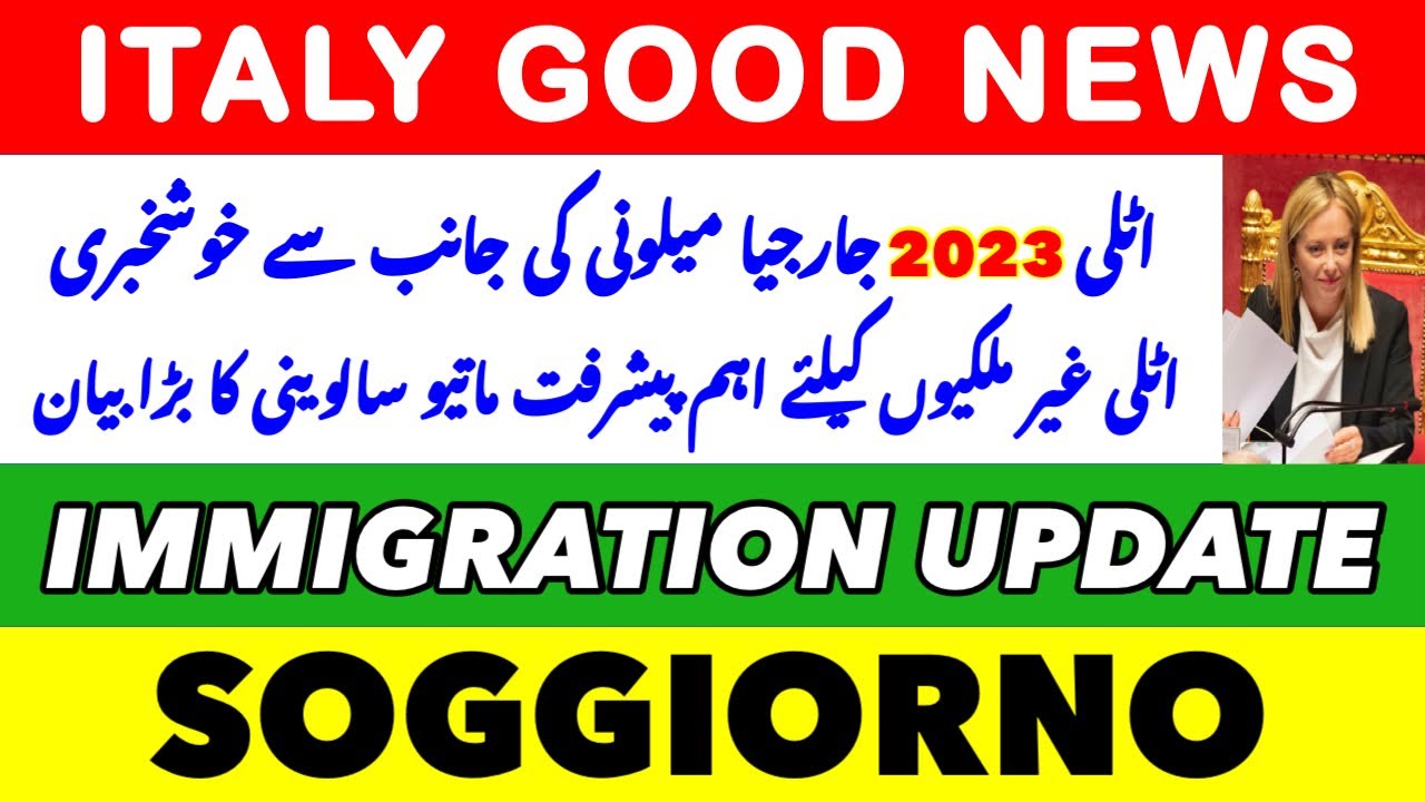 New Italy Meloni Govt Laws Soggiorno + Immigration Update Italian