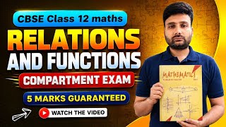 Class 12 Maths Compartment Exam : Relation &amp; Functions 🔥 Most Important Questions + PYQ | CBSE 2026💯
