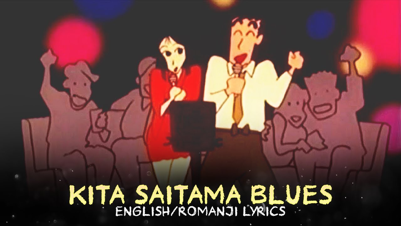 Kita Saitama Blues   EnglishRomanji Lyrics  Crayon Shinchan   Fujiwara Keiji OST