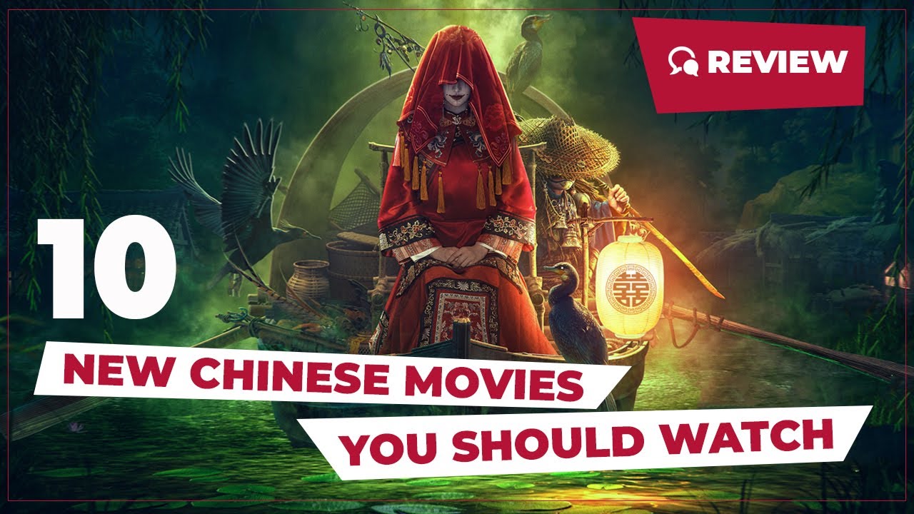 10 New Chinese Movies You Should Watch || New Chinese Movie Review ...