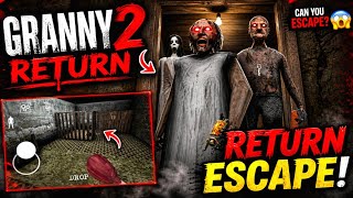Granny 2 Return Unofficial Version 1.1 Full Gameplay 😱 (Horror Game)