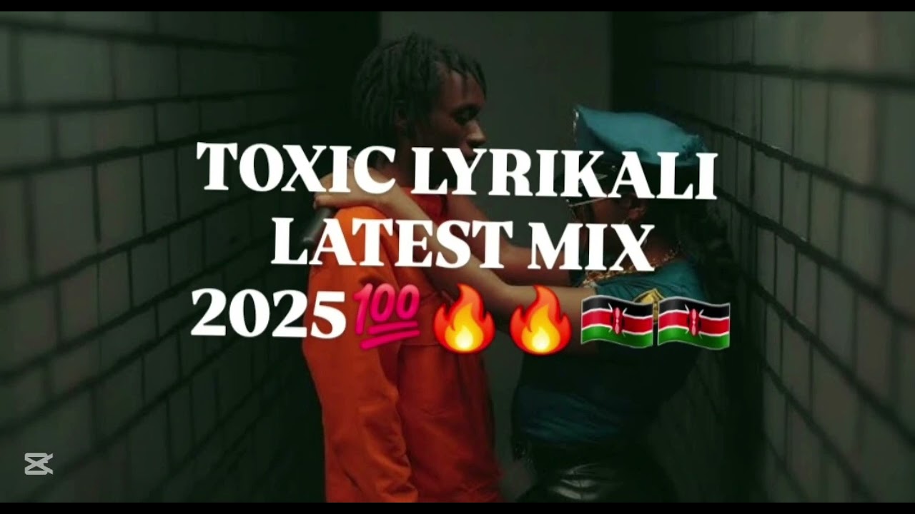 Toxic Lyrikali  2025 mix latest | Dyana Cods | GET BUSY | CONFIRMATION #music #kenya