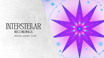 Rinzen, SOHMI - Stay | Interstellar Recordings