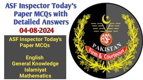 FPSC ASF Inspector Complete Solved Paper Held on 04-08-2024 | ASF Inspector Past Paper MCQS