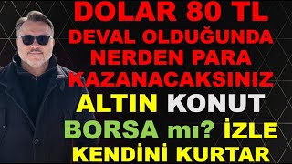 Dolar 80 Olursa Nerden Para Kazanıcaz? Altın Dolar Konut Borsa Iyi Izle Kendini Kurtar