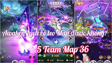 Afk Arena | Awaken Lyca liệu có leo map được không? 5 Team leo Map 36 | Thánh Địa Afk