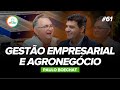 Agro e indstria o mundo dos negcios com paulo boechat  mf cast 61